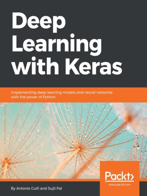 Title details for Deep Learning with Keras by Antonio Gulli - Available